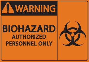 Zing Enterprises LLC Warning Biohazard Authorized Personnel Only Signs - SIGN, BIOHZRD AUTHRZD PRSNNL ONLY, 7X10, P - 1921