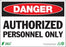 Zing Enterprises LLC Danger Authorized Personnel Only Signs - SIGN, DANGER AUTHORIZED PERSNNEL, 10X14, AL - 2090A