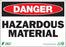 Zing Enterprises LLC Danger Hazardous Material Signs - SIGN, DANGER HAZARDOUS MATERIAL, 10X14, SA - 2114S