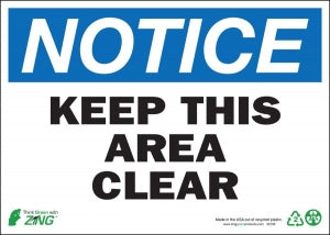 Zing Enterprises LLC Notice Keep This Area Clear Signs - SIGN, NOTICE KEEP AREA CLEAR, 10X14, AL - 2132A