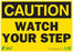 Zing Enterprises LLC Caution Watch Your Step Signs - SIGN, CAUTION WATCH YOUR STEP, 10X14, SA - 2154S