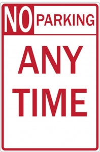 Zing Enterprises LLC General No Parking Signs - SIGN, NO PARKING ANY TIME, 12X18 - 2272