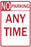 Zing Enterprises LLC General No Parking Signs - SIGN, NO PARKING ANY TIME, 12X18 - 2272