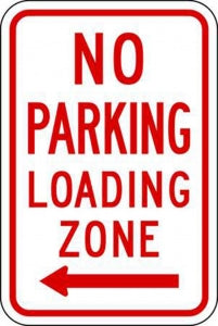 Zing Enterprises LLC Loading Zone No Parking Signs - SIGN, NO PRKNG LOADING ZONE, 12X18 L ARW - 2280