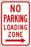 Zing Enterprises LLC Loading Zone No Parking Signs - SIGN, NO PRKNG LOADING ZONE, 12X18 R ARW - 2281