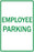 Zing Enterprises LLC Staff and Employee Parking Signs - SIGN, EMPLOYEE PARKING, 12X18 - 2282