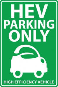 Zing Enterprises LLC High Efficiency Vehicle Parking Sign - SIGN, HIGH EFFIC VEHICLES ONLY, 12X18 - 2462