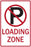 Zing Enterprises LLC Loading Zone No Parking Signs - SIGN, NO PARKING(SYMBOL)LOADING ZONE - 2466