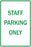 Zing Enterprises LLC Staff and Employee Parking Signs - SIGN, STAFF PARKING ONLY - 2469