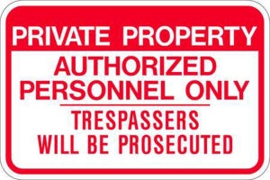 Zing Enterprises Private Property Signs - Private Property Authorized Personnel Only Trespassers Will Be Prosecuted Sign, 18" W x 12" H - 2494