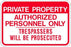 Zing Enterprises Private Property Signs - Private Property Authorized Personnel Only Trespassers Will Be Prosecuted Sign, 18" W x 12" H - 2494