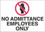 Zing Enterprises LLC Employees Only Security Sign - SECURITY SIGN, EMPLOYEES ONLY, 10X14 AL - 2746