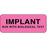 PDC Healthcare Implant Labels - Implantable "Run With" Label, 21/4" x 7/8", Fluorescent Pink - 59705729