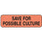 PDC Healthcare Lab Communication Labels - Save for Possible Culture Label, 1.25" x 3/8", Pink - 59708365