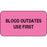 PDC Healthcare Lab Communication Labels - LABEL, "BLOOD OUTDATES USE", 1-5/8X7/8 FL - 59702207