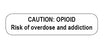 MedValue CAUTION: OPIOID Risk of Overdose and Addiction Labels