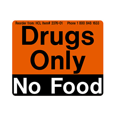 MedValue Drugs Only, No Food Adhesive Refrigerator Label