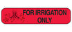 MedValue For Irrigation Only Labels