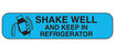 MedValue Shake Well and Keep In Refrigerator Labels