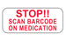 MedValue Stop Scan Barcode on Medication Labels