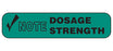 MedValue Note Dosage Strength Labels