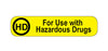 MedValue For Use with Hazardous Drugs Labels