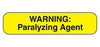 MedValue Warning Paralyzing Agent Labels