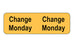 MedValue Tube Change Labels/Monday