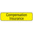 Label Paper Permanent Compensation 1" Core 1 1/4" X 5/16" Yellow 760 Per Roll