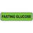 Label Paper Removable Fasting Glucose 1" Core 1 7/16" X 3/8" Fl. Green 666 Per Roll