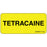 Label Paper Permanent Tetracaine 1" Core 2 1/4" X 1 Yellow 420 Per Roll