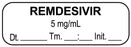 Medical Use Labels - Anesthesia Label, Remdesivir 5 mg/mL Date Time Initial, 1-1/2" x 1/2"