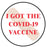 Medical Use Labels - I Got the Covid-19 Vaccine Badge Label, Red, 3/4" Dia