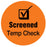 Medical Use Labels - SCREENED TEMP CHECK, Orange, 3/4" Dia.