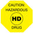 Medical Use Labels - HD HAZARDOUS DRUG CAUTION, 1-1/2" x 1-1/2"