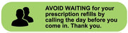 Medical Use Labels - AVOID WAITING, Medication Instruction Label, 1-5/8" x 3/8"