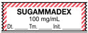 Medical Use Labels - Anesthesia Tape, SUGAMMADEX 100 mg/mL 1-1/2X1/2"